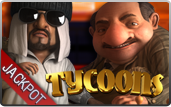 Click to play Tycoons Bonus Slot