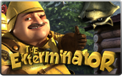 Click to play The Exterminator Bonus Slot