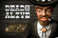 dead or alive slot